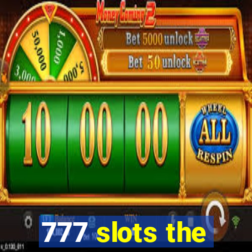 777 slots the